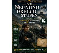 Die neununddreißig Stufen: German-English Bilingual Thriller Story for B2 Learners | DeuTale: Learn German Through Stories (German-English Bilingual Stories - B2 | DeuTale)