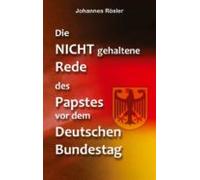 Die Nicht Gehaltene Rede Des Papstes Vor Dem Deutschen Bundestag (eboo