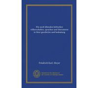 Die noch lebenden keltischen völkerschaften, sprachen und litteraturen in ihrer geschichte und bedeutung (Vol-1)