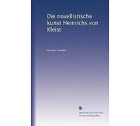Die novellistische kunst Heinrichs von Kleist: Volume 2