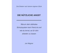 DIE NÜTZLICHE ANGST: Warum dein stärkstes Schutzsystem kein Feind ist und wie du lernst, es für dich arbeiten zu lassen