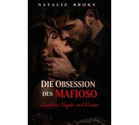 DIE OBSESSION DES MAFIOSO: Zwischen Kugeln und Küssen