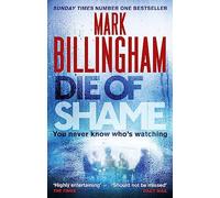 Die Of Shame: The Number One Sunday Times bestseller