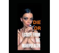 Die or escape from the manipulator
