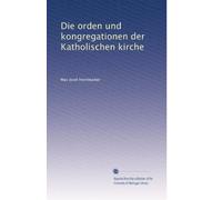 Die orden und kongregationen der Katholischen kirche: Volume 2