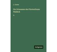 Die Ortsnamen des Fürstenthums Waldeck: II.