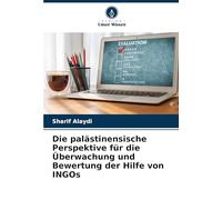 Die palästinensische Perspektive für die Überwachung und Bewertung der Hilfe von INGOs