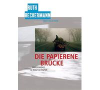 Die papierene Brücke