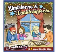Die Partykids - Zimtsterne & Vanillekipferln; Kinderweihnachten; von Kindern gesungen; Kinder Weihnacht; 16 x-mas-His für Kids; In der Weihnachtsbäckerei; Rudolf das kleine Rentier