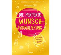 Die perfekte Wunschformulierung: Der Teufel steckt im Detail
