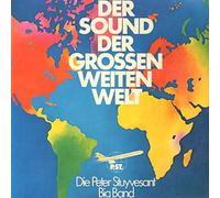 Die Peter Stuyvesant Big Band - Der Sound Der Grossen Weiten Welt