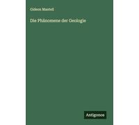 Die Phänomene der Geologie