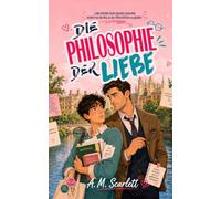DIE PHILOSOPHIE DER LIEBE: Eine schwule M/M-Fake-Dating-Romance zwischen Professor und Doktorand, verbotene Liebe und Theorien, die in Oxford Feuer fangen