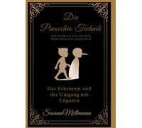 Die Pinocchio-Technik: Drittes Buch aus der Serie "Märchenhafte Selbsthilfe": 3
