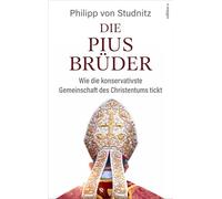 Die Pius-Brüder: Wie die konversativste Bruderschaft des Christentums tickt