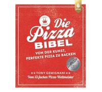 Tony Gemignani – Die Pizza-Bibel: Arte de la pizza perfecta. 13 veces campeón