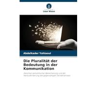 Die Pluralität der Bedeutung in der Kommunikation