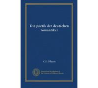 Die poetik der deutschen romantiker