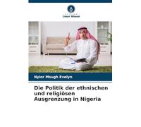 Die Politik der ethnischen und religiösen Ausgrenzung in Nigeria