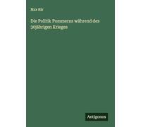 Die Politik Pommerns während des 30jährigen Krieges