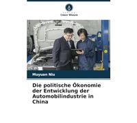 Die politische Ökonomie der Entwicklung der Automobilindustrie in China