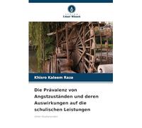 Die Prävalenz von Angstzuständen und deren Auswirkungen auf die schulischen Leistungen: Unter Studierenden