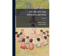 Die Praxis Des Kindergartens