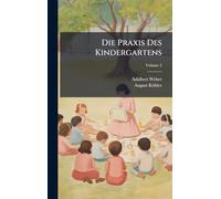 Die Praxis Des Kindergartens