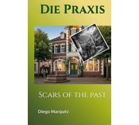 Die Praxis: Scars of the past (The Practice)