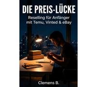 Die Preis-Lücke: Reselling für Anfänger mit Temu, Vinted & eBay