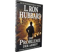 Die Probleme der Arbeit: Scientology auf den Bereich des Alltags angewandt