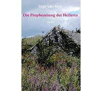 Die Prophezeiung der Heilerin