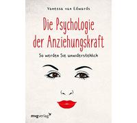 Die Psychologie der Anziehungskraft: So werden Sie unwiderstehlich