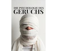Die Psychologie des Geruchs: Wie Düfte unser Gedächtnis, unsere Gefühle und unseren Alltag prägen
