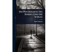 Die Psychologie Des Kindes, Und Die Schule