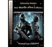 Die Quelle allen Lebens: Eine Geschichte des Autisten Max Sand