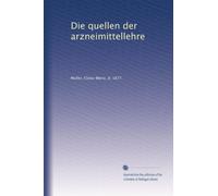 Die quellen der arzneimittellehre
