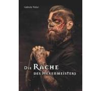 Die Rache Des Hexenmeisters (ebook)