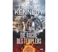 Die Rache des Templers (James Acton Thriller)