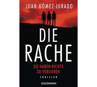 Die Rache - Sie haben nichts zu verlieren: Thriller