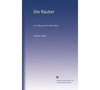 Die Räuber: ein Schauspiel in fünf Akten