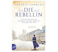 Die Rebellin: Die Freiheit bedeutet ihr alles, dann begegnet Lou Andreas-Salomé ihrer ersten großen Liebe - Rilke: 4