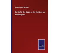 Die Rechte des Staats an den Domänen und Kammergütern