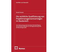 Die rechtliche Qualifizierung von Projektmanagementverträgen im Baubereich: Eine Untersuchung unter besonderer Berücksichtigung der juristischen ... sowie der Bauvertragsnovelle: 34