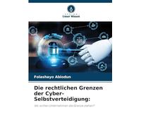 Die rechtlichen Grenzen der Cyber-Selbstverteidigung: Wo sollten Unternehmen die Grenze ziehen?