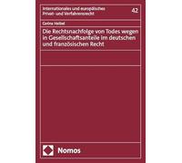Die Rechtsnachfolge von Todes wegen in Gesellschaftsanteile im deutschen und französischen Recht