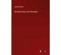 Die Reformation der Philosophie