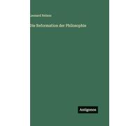 Die Reformation der Philosophie