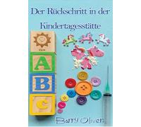 Die Regression in der Kindertagesstätte