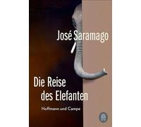 Die Reise des Elefanten: Roman